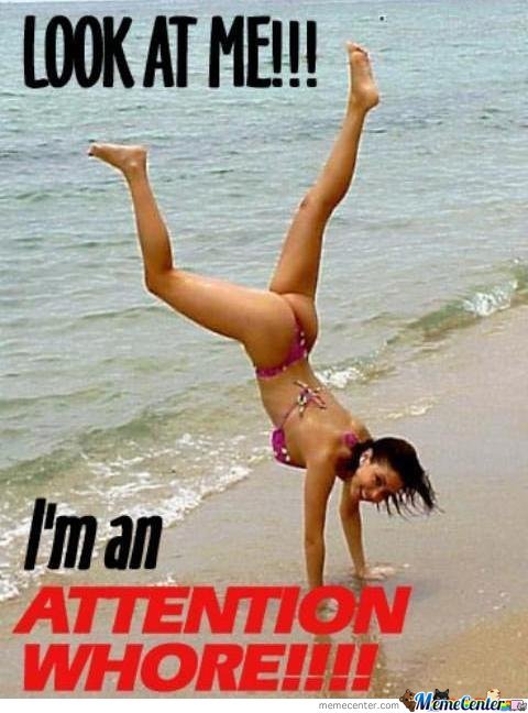 attention-whore.jpg