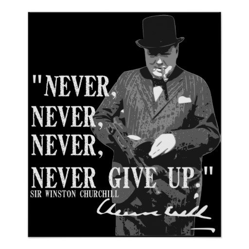 never_never_never_never_give_up_print-r93eb08ac85b04560b4dd6bde749a122d_wxt_8byvr_512.jpg