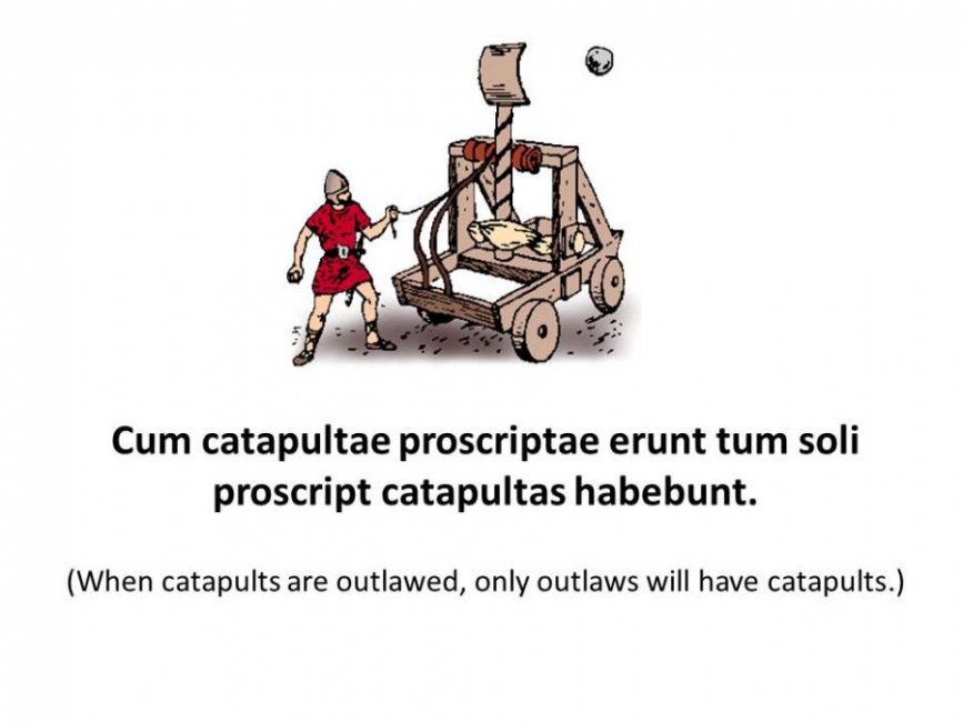 *** catapultae proscriptae erunt tum soli proscript catapultas.jpg
