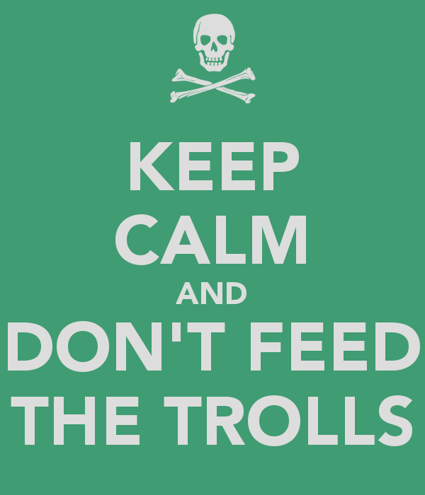 keep-calm-and-don-t-feed-the-trolls.png