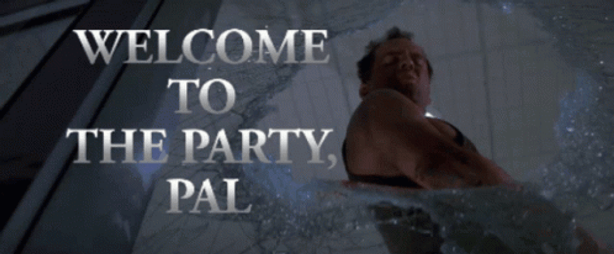 welcome-to-the-party-pal-498-x-206-gif-rnjyfzjmscrf1iqq.gif